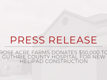 Rose Acre Farms Donates $50,000 to Guthrie County Hospital for New Helipad Construction